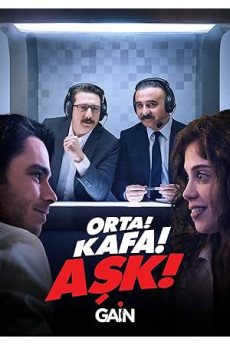 Orta! Kafa! Aşk!